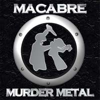 Macabre — Murder Metal